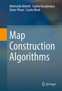 Download Map Construction Algorithms pdf, epub, ebook