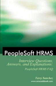 Download PeopleSoft HRMS Interview Questions, Answers, and Explanations: PeopleSoft HRMS FAQ pdf, epub, ebook