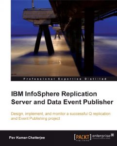 Download IBM InfoSphere Replication Server and Data Event Publisher pdf, epub, ebook
