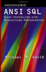 Download Advanced ANSI SQL Data Modeling and Structure Processing (Artech House Computer Science Library) pdf, epub, ebook