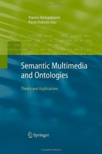 Download Semantic Multimedia and Ontologies: Theory and Applications pdf, epub, ebook