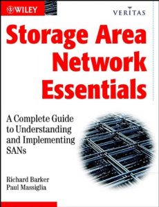 Download Storage Area Network Essentials: A Complete Guide to Understanding and Implementing SANs (Veritas) pdf, epub, ebook