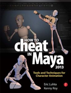 Download How to Cheat in Maya 2013: Tools and Techniques for Character Animation pdf, epub, ebook