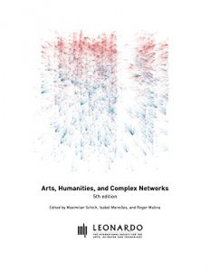 Download Arts, Humanities, and Complex Networks (Leonardo ebook series) pdf, epub, ebook