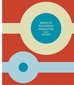 Download BASICS OF MULTIMEDIA PRODUCTION pdf, epub, ebook