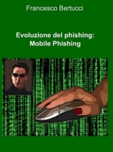 Download Evoluzione del Phishing : Mobile Phishing (Italian Edition) pdf, epub, ebook