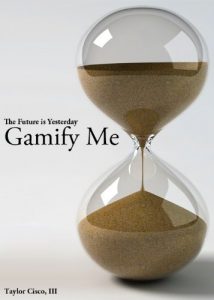 Download Gamify Me (The Future is Yesterday Book 1) pdf, epub, ebook