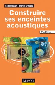 Download Construire ses enceintes acoustiques. 3e édition (Audio-Photo-Vidéo) (French Edition) pdf, epub, ebook