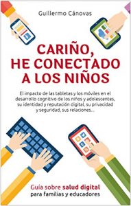 Download Cariño, he conectado a los niños (Spanish Edition) pdf, epub, ebook