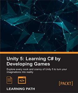 Download Unity 5: Learning C# by Developing Games pdf, epub, ebook