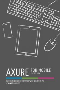 Download Axure for Mobile, Second Edition pdf, epub, ebook