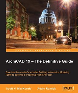 Download ArchiCAD 19 – The Definitive Guide pdf, epub, ebook