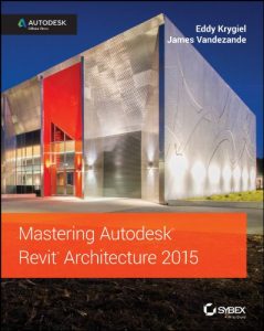 Download Mastering Autodesk Revit Architecture 2015: Autodesk Official Press pdf, epub, ebook