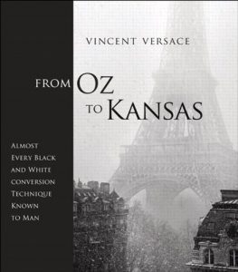 Download From Oz to Kansas: Almost Every Black and White Conversion Technique Known to Man (Voices That Matter) pdf, epub, ebook