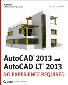 Download AutoCAD 2013 and AutoCAD LT 2013: No Experience Required pdf, epub, ebook