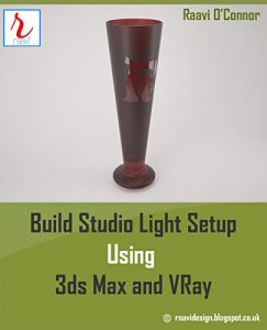 Download Build Studio Light Setup using 3ds Max and VRay pdf, epub, ebook