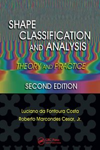 Download Shape Classification and Analysis: Theory and Practice, Second Edition (Image Processing Series) pdf, epub, ebook