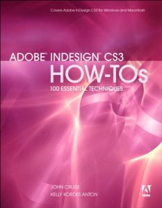 Download Adobe InDesign CS3 How-Tos: 100 Essential Techniques pdf, epub, ebook