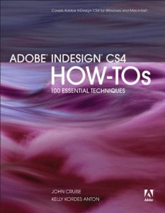 Download Adobe InDesign CS4 How-Tos: 100 Essential Techniques pdf, epub, ebook