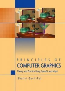 Download Principles of Computer Graphics: Theory and Practice Using OpenGL and Maya pdf, epub, ebook