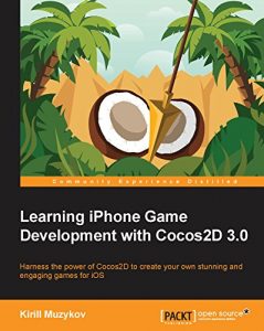 Download Learning iPhone Game Development with Cocos2D 3.0 pdf, epub, ebook