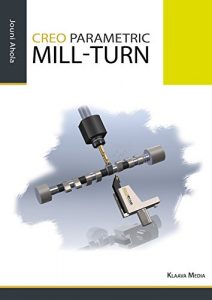 Download Creo Parametric Mill-Turn pdf, epub, ebook