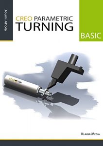 Download Creo Parametric Basic Turning pdf, epub, ebook