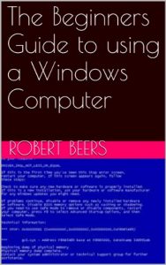 Download The Beginners Guide to using a Windows Computer pdf, epub, ebook