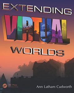 Download Extending Virtual Worlds: Advanced Design for Virtual Environments pdf, epub, ebook