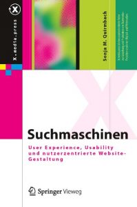Download Suchmaschinen: User Experience, Usability und nutzerzentrierte Website-Gestaltung (X.media.press) (German Edition) pdf, epub, ebook