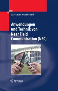 Download Anwendungen und Technik von Near Field Communication (NFC) (German Edition) pdf, epub, ebook