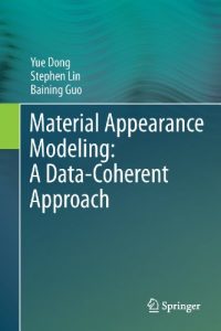 Download Material Appearance Modeling: A Data-Coherent Approach pdf, epub, ebook