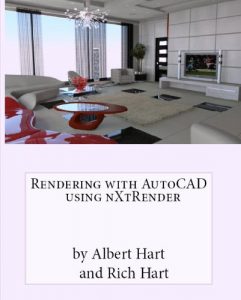 Download Rendering with AutoCAD using nXtRender pdf, epub, ebook
