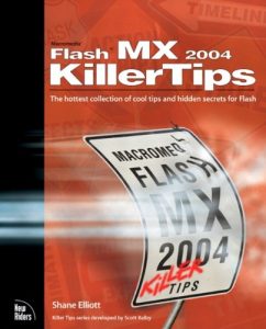 Download Macromedia Flash MX 2004 Killer Tips pdf, epub, ebook