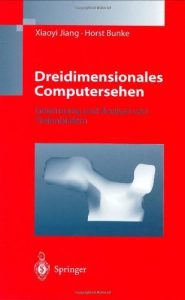 Download Dreidimensionales Computersehen: Gewinnung und Analyse von Tiefenbildern (German Edition) pdf, epub, ebook