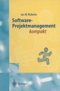 Download Software-Projektmanagement kompakt: Für Studium und Praxis (German Edition) pdf, epub, ebook