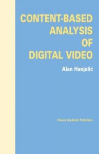 Download Content-Based Analysis of Digital Video pdf, epub, ebook