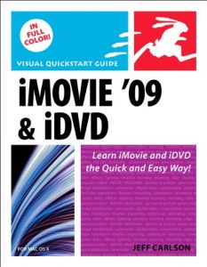 Download iMovie 09 and iDVD for Mac OS X: Visual QuickStart Guide pdf, epub, ebook