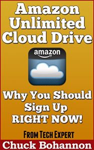 Download Amazon Unlimited Cloud Drive: Why You Should Sign Up Right Now! pdf, epub, ebook