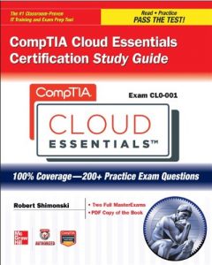 Download CompTIA Cloud Essentials Certification Study Guide (Exam CLO-001) (Certification Press) pdf, epub, ebook