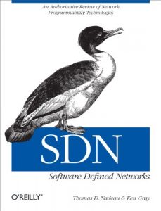Download SDN: Software Defined Networks: An Authoritative Review of Network Programmability Technologies pdf, epub, ebook