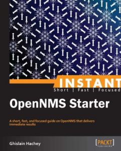 Download Instant OpenNMS Starter pdf, epub, ebook