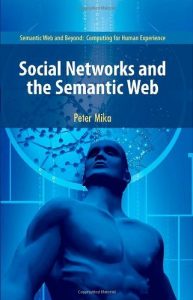 Download Social Networks and the Semantic Web: 5 (Semantic Web and Beyond) pdf, epub, ebook