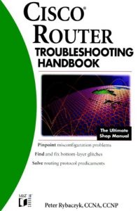 Download Cisco® Router Troubleshooting Handbook pdf, epub, ebook