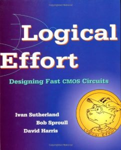 Download Logical Effort: Designing Fast CMOS Circuits (The Morgan Kaufmann Series in Computer Architecture and Design) pdf, epub, ebook