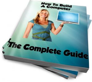 Download How To Build A Computer – The Complete Guide pdf, epub, ebook