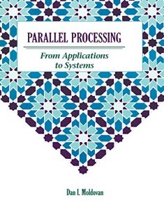 Download Parallel Processing from Applications to Systems pdf, epub, ebook