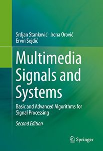 Download Multimedia Signals and Systems: Basic and Advanced Algorithms for Signal Processing pdf, epub, ebook