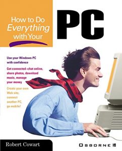 Download How to Do Everything with Your PC pdf, epub, ebook