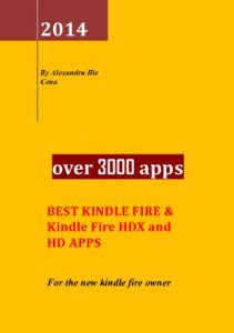 Download BEST FREE APPS FOR KINDLE: BEST KINDLE FIRE & Kindle Fire HDX and HD APPS pdf, epub, ebook